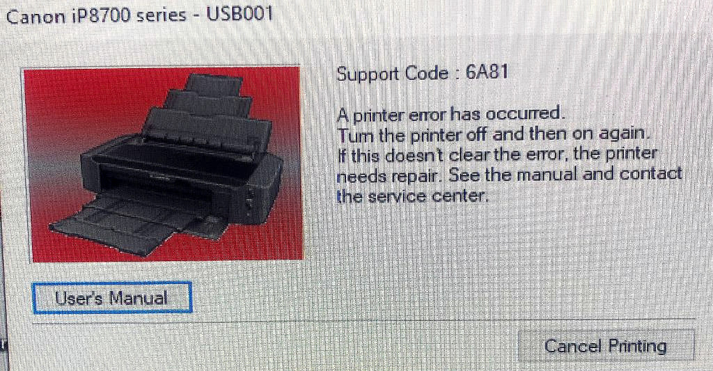 CANON PIXMA PRINTER ip8720 Abruptly Stopped Working ERROR 6A81